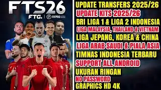 FTS 26 MOD BRI LIGA 1 & TIMNAS INDONESIA ANDROID OFFLINE| UPDATE KITS & TRANSFERS 2025/26 FULL ASIA