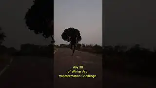 day 38 of Winter Arc Transformation challenge