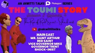 THE TOUMI STORY (Season 2, Episode 4) - The Rise of Red Saint - Shockinist | An AKWITTI Talks Series
