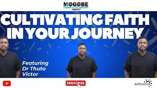 Nuggets on The Mindset Of A Champion: Cultivating Faith In Your Journey Dr Thuto Victor