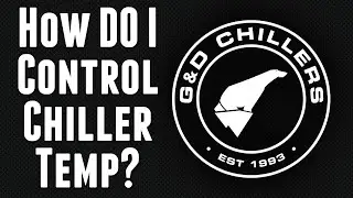 How Do I Control the Temperatures on My Tanks? | GD Chillers FAQ's