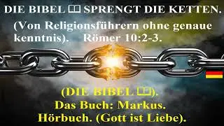 (📖) DIE BIBEL. H&ouml;rbuch. Das Buch: Markus. (Die Wahrheit wird dich frei machen).
