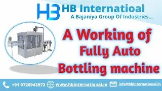 40 bpm fully auto Bottling filling machine (+91 9726943972),60 Bpm,90 Bpm,120 Bpm, HB international