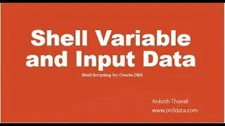 [Updated] Shell Variable,Read Input Data,Print Message in Shell Script | Oracle DBA Shell Scripting