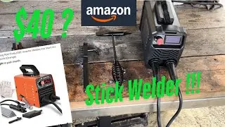 Honest Review ($40 Amazon!! Stick Welder) should you buy??