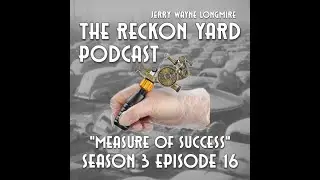 The Reckon Yard Podcast Ep 76 