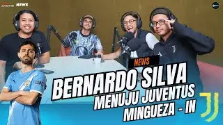 Winter Mercato Juventus: Monitoring Bernardo, Dorong Mingueza, Cari Alternatif Chiesa