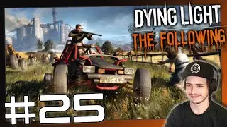 (Alternate ending) Dying Light: The Following | Let's play Part 25 | Blind