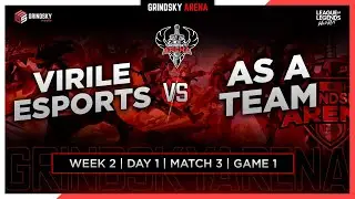 GrindSky Arena: Wild Rift Season 1 - Virile Esports vs As A Team