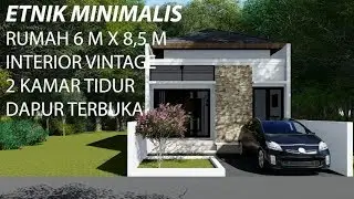 Inspirasi Desain Rumah Etnik Minimalis | Interior Vintage | Rumah 6 x 8.5 M