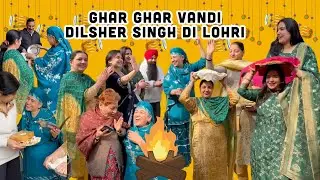 Ghar Ghar Vandi Dilsher Singh Di Lohri| Boliyan| Gidha| Meetpreet Vlogs