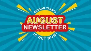 Bryson Team August Newsletter