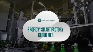 Cloud MES Software &ndash; Proficy Smart Factory Demo