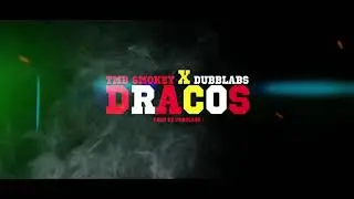 TMB Smokey - Dracos ft. Dubb (Prod. DubbLabs)(Dir. HeadShotz Films)