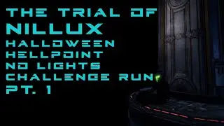 The Trial of Nillux -- Hellpoint No Lights 