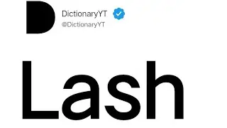 Lash Meaning in English