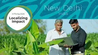 ICTforAg 2024: New Delhi - Opening Program