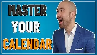 HOW TO REGAIN CONTROL OF YOUR CALENDAR - EPISODE 004