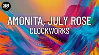 Amonita, July Rose - Clockworks (Original Mix) [BAR25-237]
