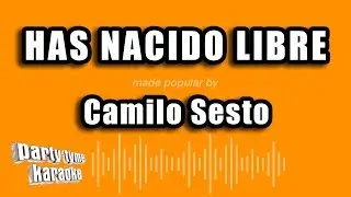 Camilo Sesto - Has Nacido Libre (Versión Karaoke)