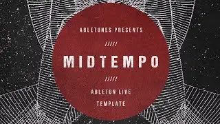 Midtempo Ableton Template 