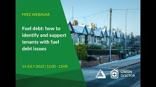 Fuel Debt &ndash; how to identify and support tenants experiencing fuel debt