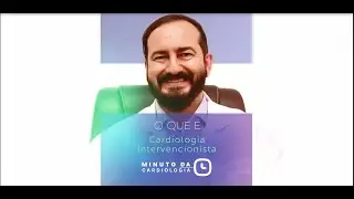 O QUE &Eacute; CARDIOLOGIA INTERVENCIONISTA?