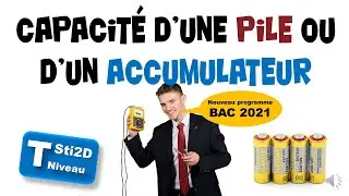 Capacité et Energie d'une pile ou d'un accumulateur - TSTI2D - Programme 2020.
