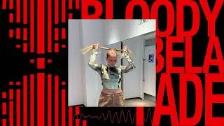 BLOODY, Heybela - FADE