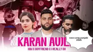 Him x I Really Do - Karan AujlaMashup |P-POP Culture |SXNDEEP
