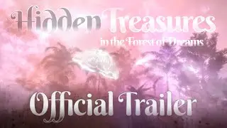 Official Trailer Hidden Treasures in the Forest of Dreams (PS4)