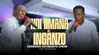 NDI IMANA - INGANZO || Ukuboko kw'iburyo Choir (Live session)