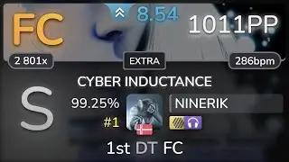 NINERIK | DJ SHARPNEL - CYBER INDUCTANCE [EXTRA] +HDNC 99.25% FC #1 | 1011pp - osu!