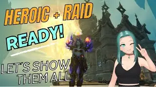 Heroic and Raid ready! Let&acute;s get into it - WoW TWW