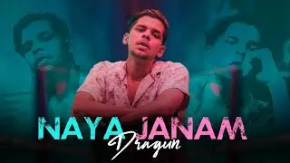 Dragun|NAYA JANAM|PROD.VAMZ BEATZ