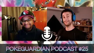 PokeGuardian Podcast #25 - Brilliant Stars Set List, Battle Region Set List, Pokemon GO TCG Set