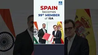 Spain becomes 99th Member of International Solar Alliance | UPSC Current Affairs 2024