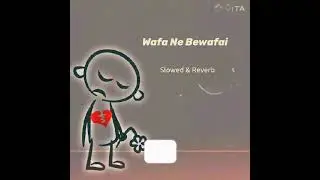 Wafa Ne Bewaafai Slowed & Reverb💔💔|| #kumarrahul #wafa #wafanaraasaaye @KUMARRAHUL-nx5nl