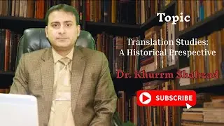 Translation Studies -- A Brief Historical Perspective