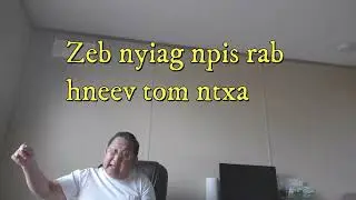 Zeb nyiag npis rab hneev tom ntxa  03/16/2022