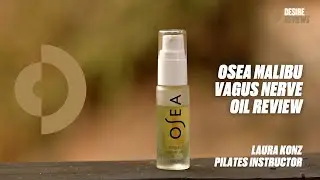 Osea Malibu Vagus Nerve Oil Review with Pilates Instructor Laura Konz