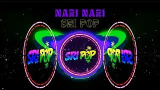 Nari Nari - Sri Pop