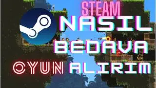 Steam de Bedava Oyunlar Nasıl Alınır 2024