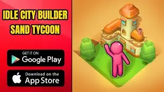 IDLE CITY BUILDER SAND TYCOON (FIRST GAMEPLAY)