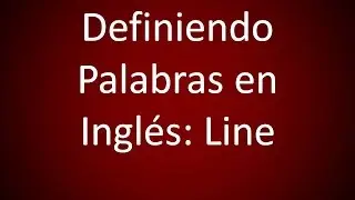 Inglés Americano - Definiendo 