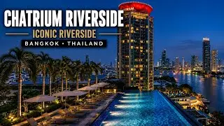 Chatrium Riverside Bangkok Hotel Review | Luxury River Views & ICONSIAM Boat Access