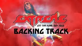 Extreme - Get The Funk Out Solo BACKING TRACK