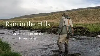 Fly Fishing in the Yorkshire Dales - Rain In The Hills