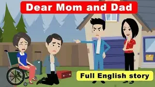 Dear Mom and Dad: Full English Story | English Simple Stories | Learn English | Animated Story
