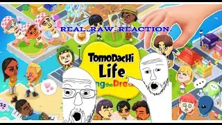 TOMODACHI LIFE: LIVING THE DREAM DIRECT REAL. RAW. REACTION.